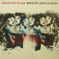 ARMAND VAN HELDEN / WHEN THE LIGHTS GO DOWN