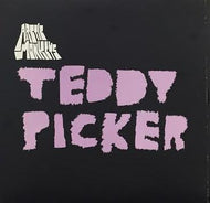 ARCTIC MONKEYS / TEDDY PICKER