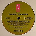 ANTHONY WHITE / CAROLYN CRAWFORD / HEY BABY / JUST GOT TO BE MORE CAREFUL