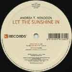 ANDREA T. MENDOZA / LET THE SUNSHINE IN