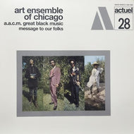ART ENSEMBLE OF CHICAGO / MESSAGE TO OUR FOLKS