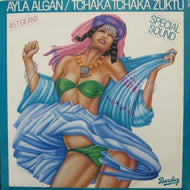 AYLA ALGAN / TCHAKA TCHAKA ZUKTU