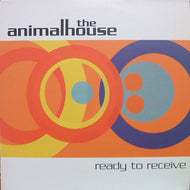 ANIMALHOUSE / READY TO RECEIVE