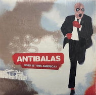 ANTIBALAS / WHO IS THIS AMERICA?
