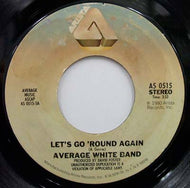 AVERAGE WHITE BAND / LET'S GO 'ROUND AGAIN