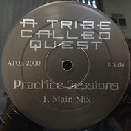 A TRIBE CALLED QUEST / PRACTICE SESSION