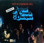 ANDRAE CROUCH & DISCIPLES / LIVE AT CARNEGIE HALL