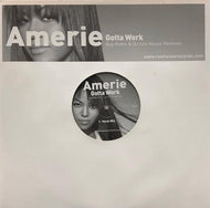 AMERIE / Gotta Work (Guy Robin & DJ Leo House Remixes)