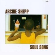 ARCHIE SHEPP / SOUL SONG