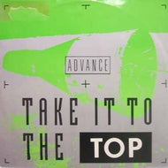 ADVANCE / TAKE IT TO THE TOP