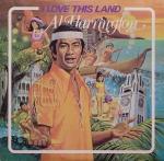AL HARRINGTON / I LOVE THIS LAND