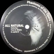 ALL NATURAL / PHANTOMS OF THE OPERA
