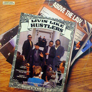 ABOVE THE LAW / LIVIN' LIKE HUSTLERS