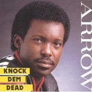 ARROW / KNOCK DEM DEAD