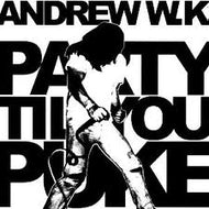 ANDREW WK / PARTY TIL YOU PUKE