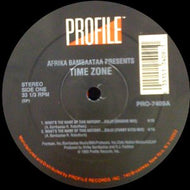 AFRIKA BAMBAATAA PRESENTS TIME ZONE / WHAT'S THE NAME OF THIS NATION?...ZULU!