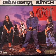 APACHE / Gangsta Bitch / Apache Ain't Shit