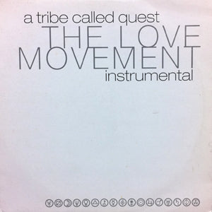 A TRIBE CALLED QUEST / THE LOVE MOVEMENT - INSTRUMENTAL