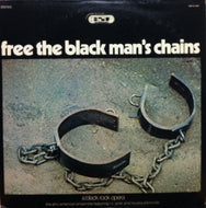 AFRO-AMERICAN ENSEMBLE / FREE THE BLACK MAN'S CHAINS