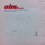 AIM / THE GIRL WHO FELL THROUGH THE ICE PART.1