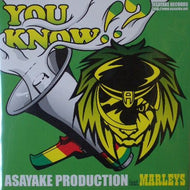 ASAYAKE PRODUCTION / YOU KNOW!