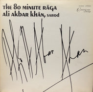 ALI AKBAR KHAN / THE 80 MINUTES RAGA