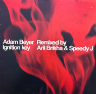 ADAM BEYER / IGNITION KEY (ARIL BRIKHA & SPEEDY J REMIX)