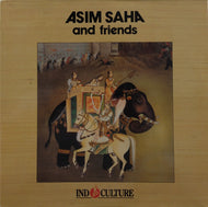 ASIM SAHA AND FRIENDS / INDO CULTURE