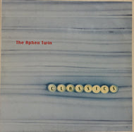 APHEX TWIN / CLASSICS