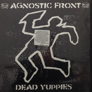 AGNOSTIC FRONT / DEAD YUPPIES