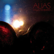 ALIAS / COLLECTED REMIXES