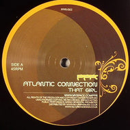 ATLANTIC CONNECTION / THAT GIRL