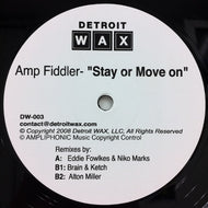 AMP FIDDLER / STAY OR MOVE ON