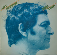 ART PEPPER / THE TRIP