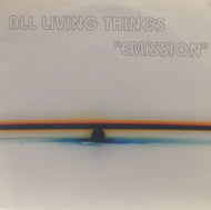 ALL LIVING THINGS / EMISSION