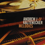 ANDREW J. & KALTENECKER / MELODIES
