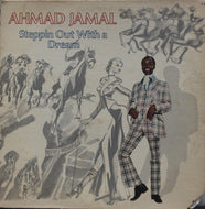 AHMAD JAMAL / Steppin Out With A Dream