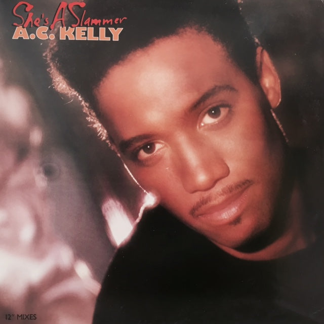 A.C. KELLY / SHE'S A SLAMMER