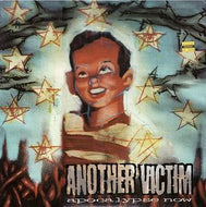 ANOTHER VICTIM / APOCALYPSE NOW