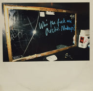 ARCTIC MONKEYS / WHO THE FUCK ARE ARCTIC MONKEYS?