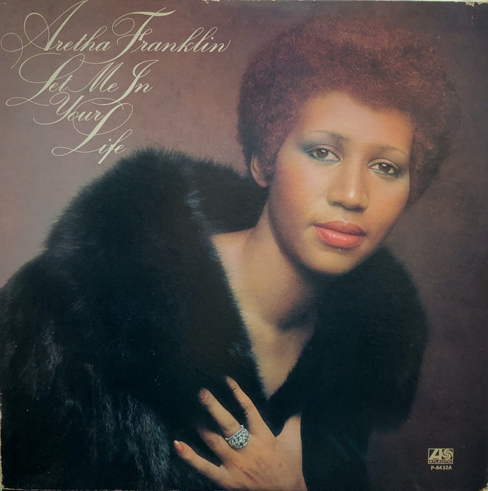 ARETHA FRANKLIN / LET ME YOUR LIFE