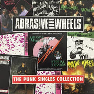 ABRASIVE WHEELS / THE PUNK SINGLES COLLECTION