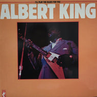 ALBERT KING / I'll Play The Blues For You