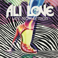 ALI LOVE / LATE NIGHT SESSION