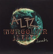 ALTZ versus MUNGOLIAN JETSET / EPICS + DONUTS