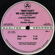 A BLAZE PROJECT FEAT. HUNTER HAYES / WHY CAN'T WE LIVE TOGETHER