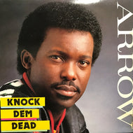 ARROW / KNOCK DEM DEAD