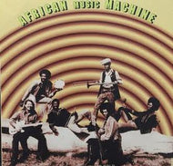 AFRICAN MUSIC MACHINE / BLACK WATER GOLD