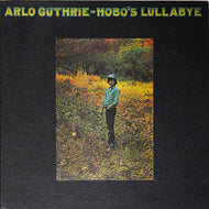 ARLO GUTHRIE / Hobo's Lullaby