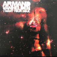 ARMAND VAN HELDEN / I WANT YOUR SOUL